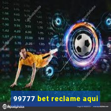 99777 bet reclame aqui